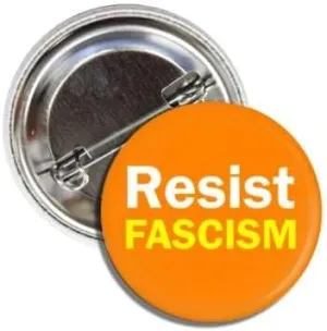 Resist Fascism Political Button Pin, Orange and White, 1.50 Inch Badge