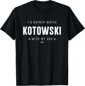 Watch with My Dog Dakota Kotowski Prospect Baseball Fan Gear T-Shirt